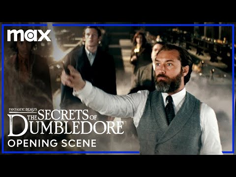 Opening Scene | Fantastic Beasts: The Secrets of Dumbledore | Max