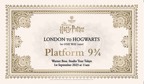 'Hogwarts Express Ticket' special sticker distribution HARI POTTER TOUR TOKYO New term at Hogwarts School of Witchcraft and Wizardry 'Back to Hogwarts' event on 1 September 2023 at 11am Warner Bros. Studio Tour Tokyo - Making of Harry Potter